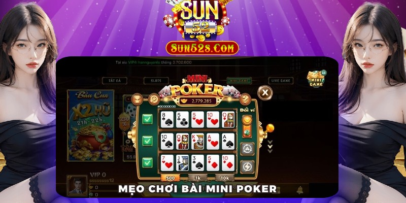 Cách chơi bài mini poker theo mẹo của cao thủ Cách chơi bài mini poker theo mẹo của cao thủ